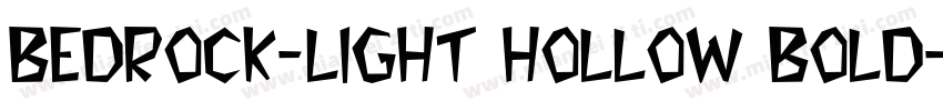 Bedrock-Light Hollow Bold字体转换